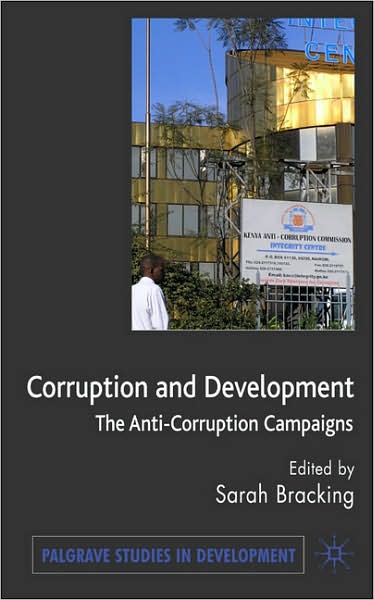 Corruption and development : the anti-corruption campaigns